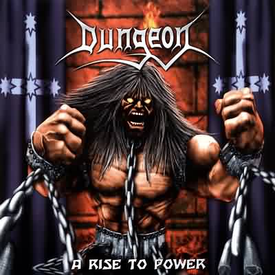 Dungeon: "A Rise To Power" – 2002